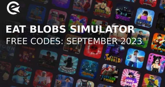Eat Blobs Simulator codes september 2023