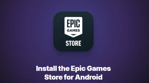 Epic Games Store on Android