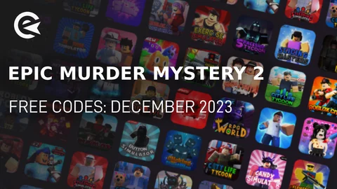 Epic's Murder Mystery 2 Codes (December 2023)