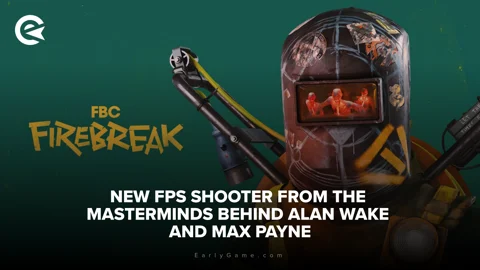 FBC Firebreak New FPS shooter from the masterminds behind Alan Wake and Max Payne