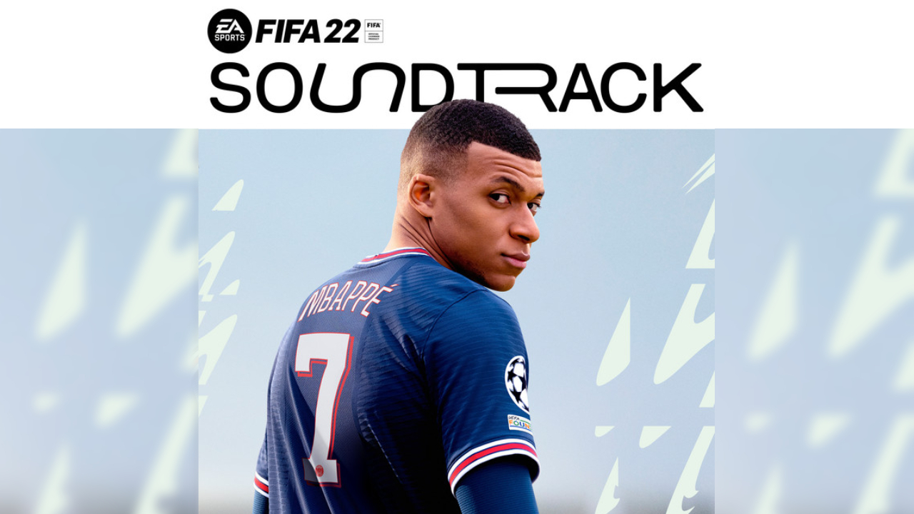 FIFA 22: The Best Soundtracks | EarlyGame