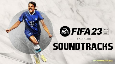 FIFA 23 Soundtracks EA