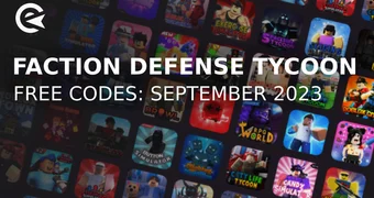 Faction Defense Tycoon codes september 2023