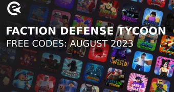Faction defense tycoon codes august 2023