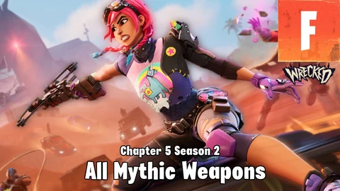 Fortnite Chapter 5 Season 3 All mythic weapons Locations