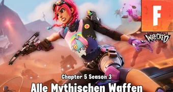 Fortnite Chapter 5 Season 3 Alle mythischen waffen locations