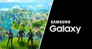 Fortnite Samsung Galaxy