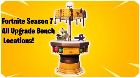 Fortnite Season 7 Upgrade Bench Thumbnail