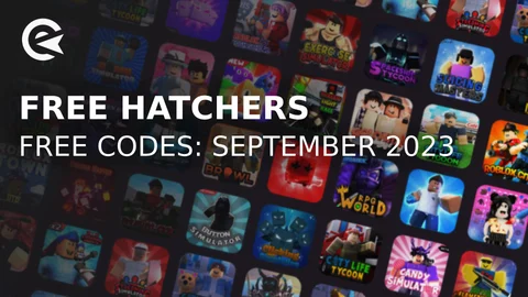 Free Hatchers codes september 2023