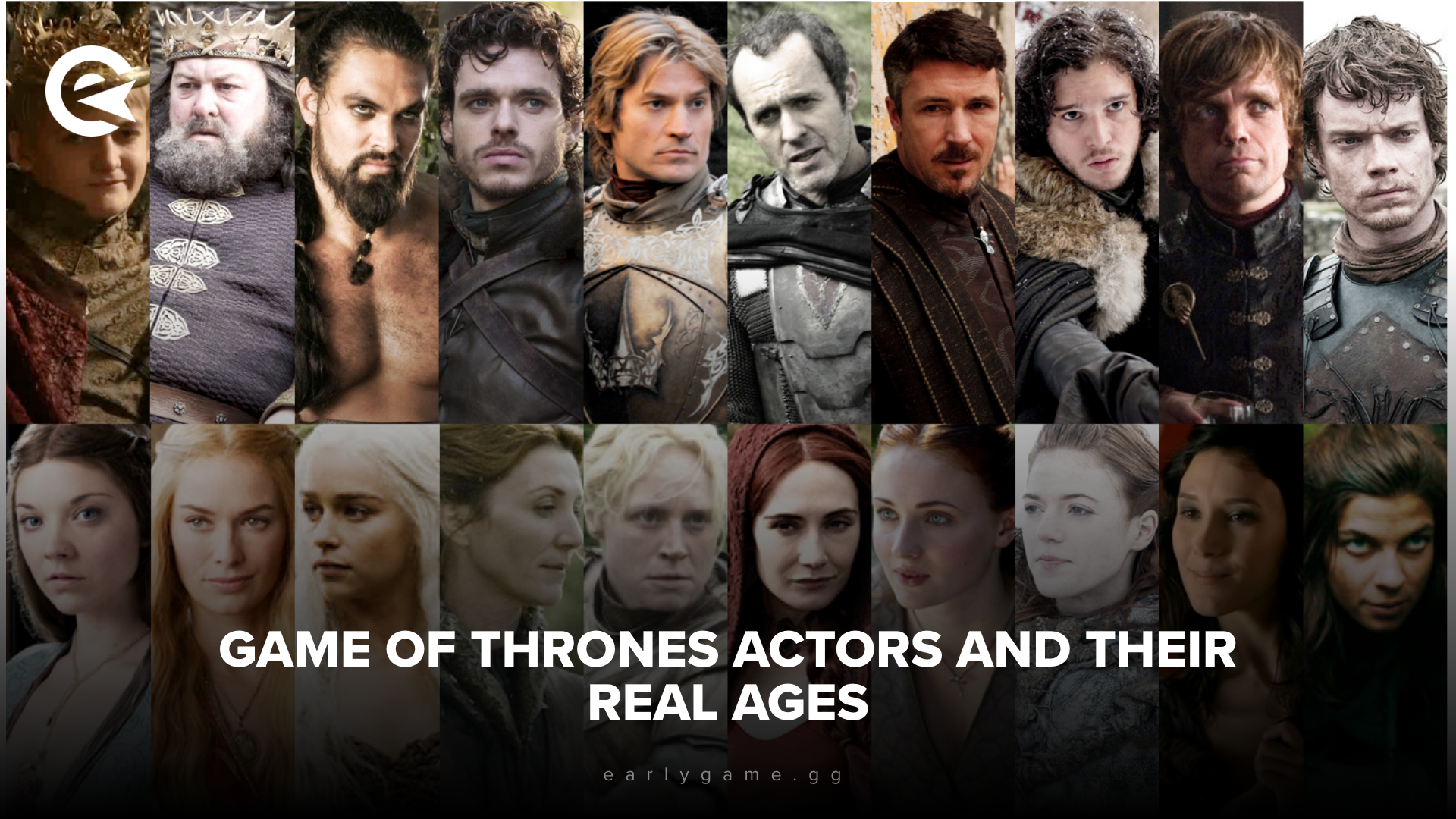 Game of Thrones Actors And Their Real Ages