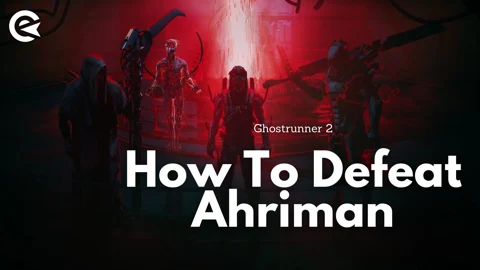 Ghostrunner 2 How to defeat Ahriman