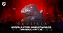 Godzilla Voxel Wars Switch