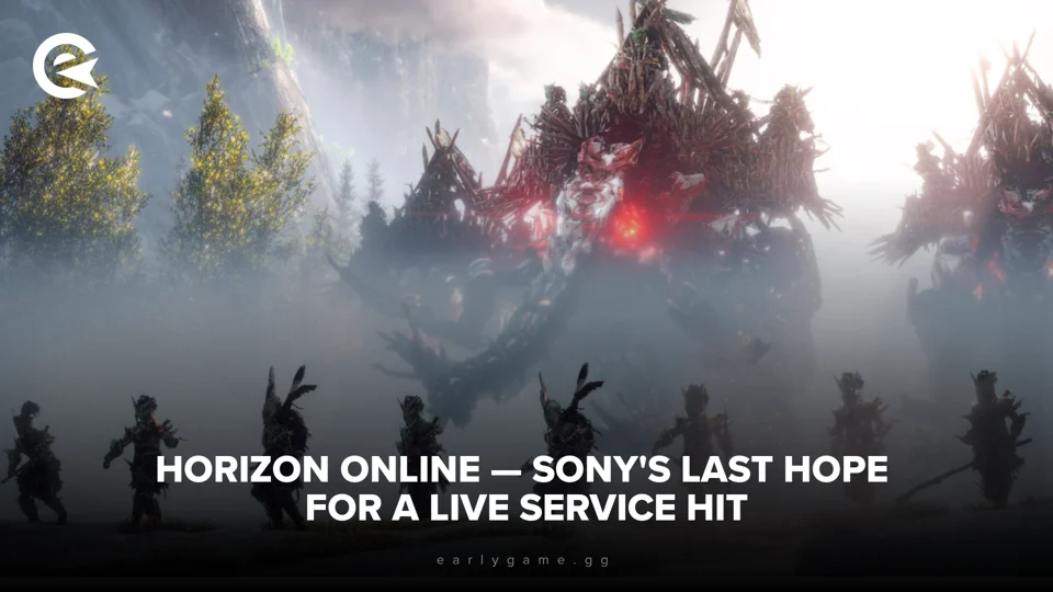 Horizon Online Sony still desperate to break into… EarlyGame