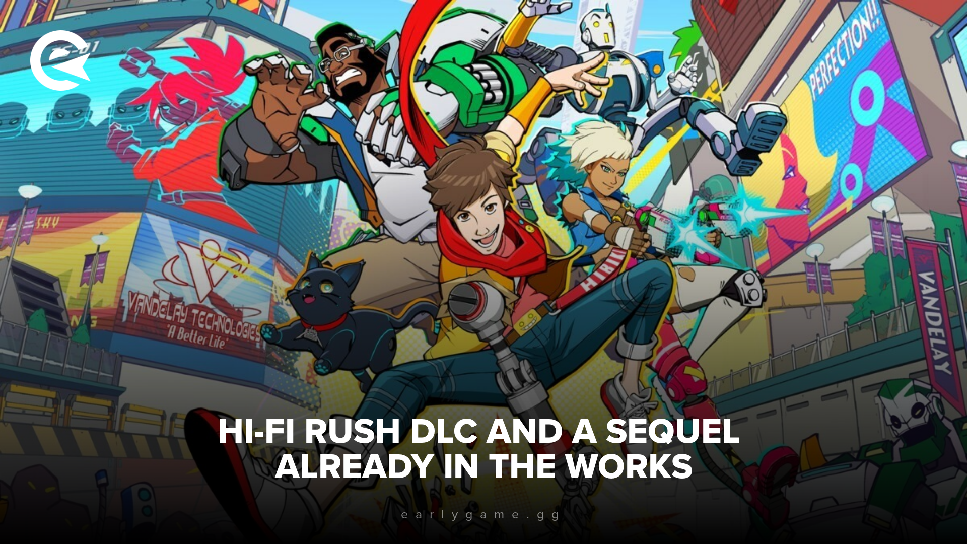 Hi-Fi Rush DLC and sequel back on the cards, thanks to developer buy-out