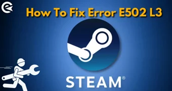 Something Went Wrong E502 L3, Steam Store Down Explained : r