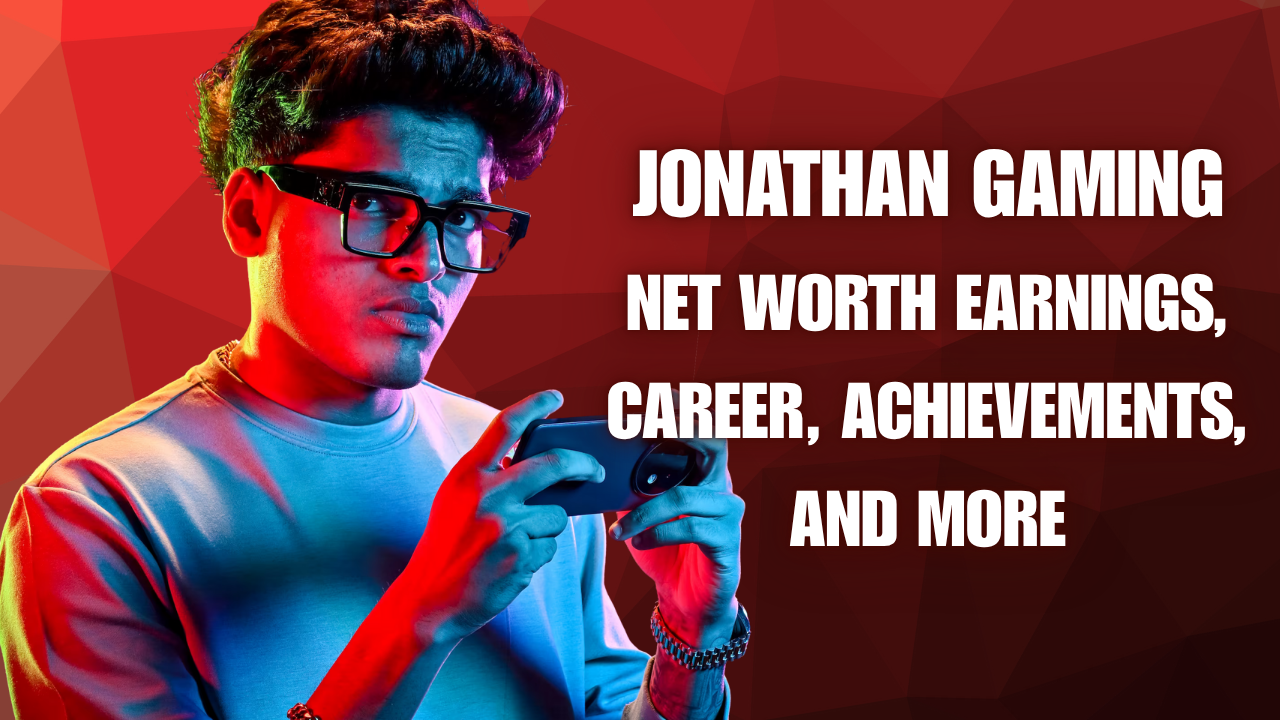 Jonathan Gaming Net Worth Earning Career Achievements and More