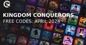 Kingdom Conquerors codes april 2024