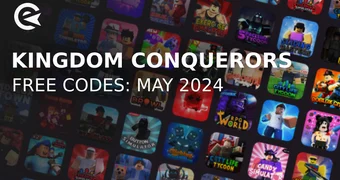 Kingdom Conquerors codes may 2024