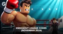 Knockout League Codes November 2024