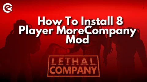 How to Use Lethal Company More Players Mod