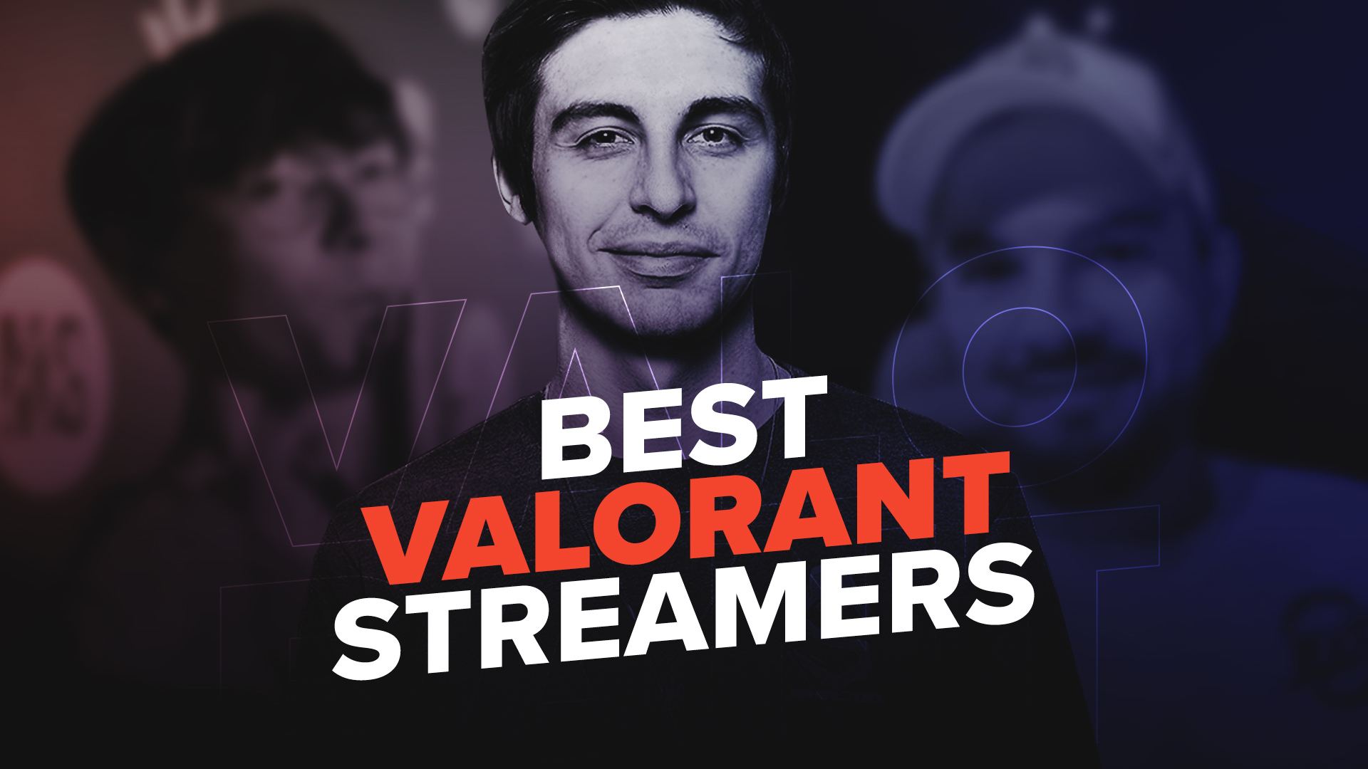 The 5 Best Valorant Streamers To Watch! | EarlyGame