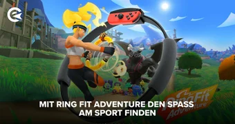 Mit Ring Fit Adventure Spaß am Sport haben