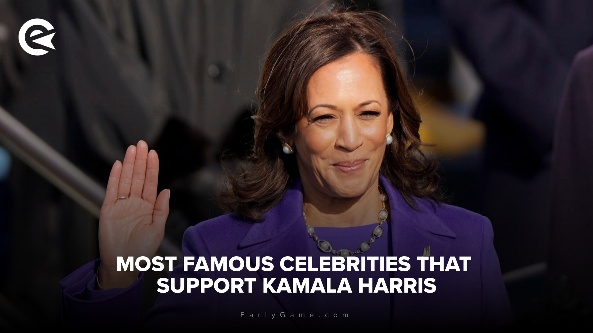 Most famous celebrities that support Kamala Harris