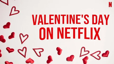 Netflix Valentines Day