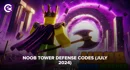 Noob Tower Defense Codes