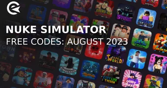 Nuke Simulator codes august 2023