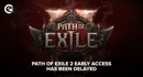 Path of Exile 2 early access has been delayed all sorts of strange demons in the old data