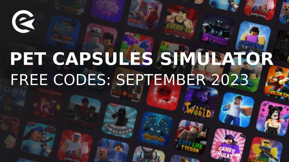 Pet Capsules Simulator Codes - Roblox - December 2023 