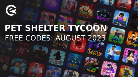 Pet Shelter Tycoon codes august 2023
