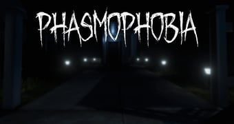 Phasmophobia