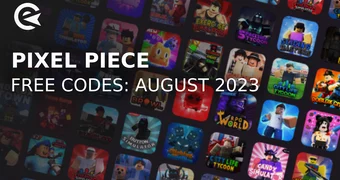 Pixel Piece codes august 2023