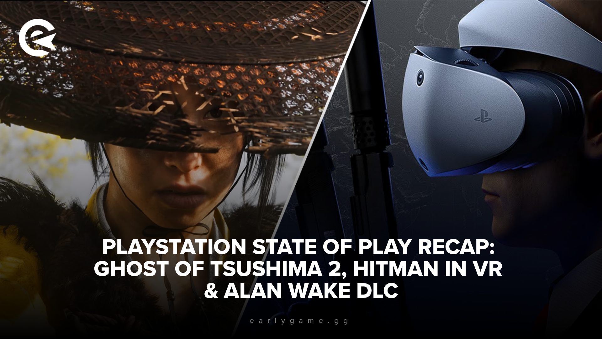 Обзор состояния игры на PlayStation: Ghost of Tsushima 2, Hitman в VR и DLC Alan Wake