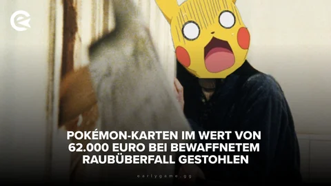 Pokémon Karten im Wert von 62 000 Euro bei bewaffnetem Raubüberfall gestohlen