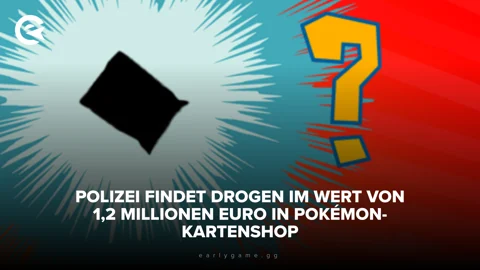 Polizei findet Drogen im Wert von 12 Millionen Euro in Pokémon Kartenshop