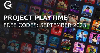 Project Playtime codes september 2023