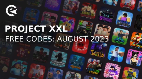 Project XXL Codes august 2023