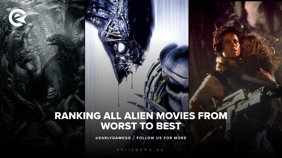EarlyGame | Ranking All Alien Movies From Worst To Best