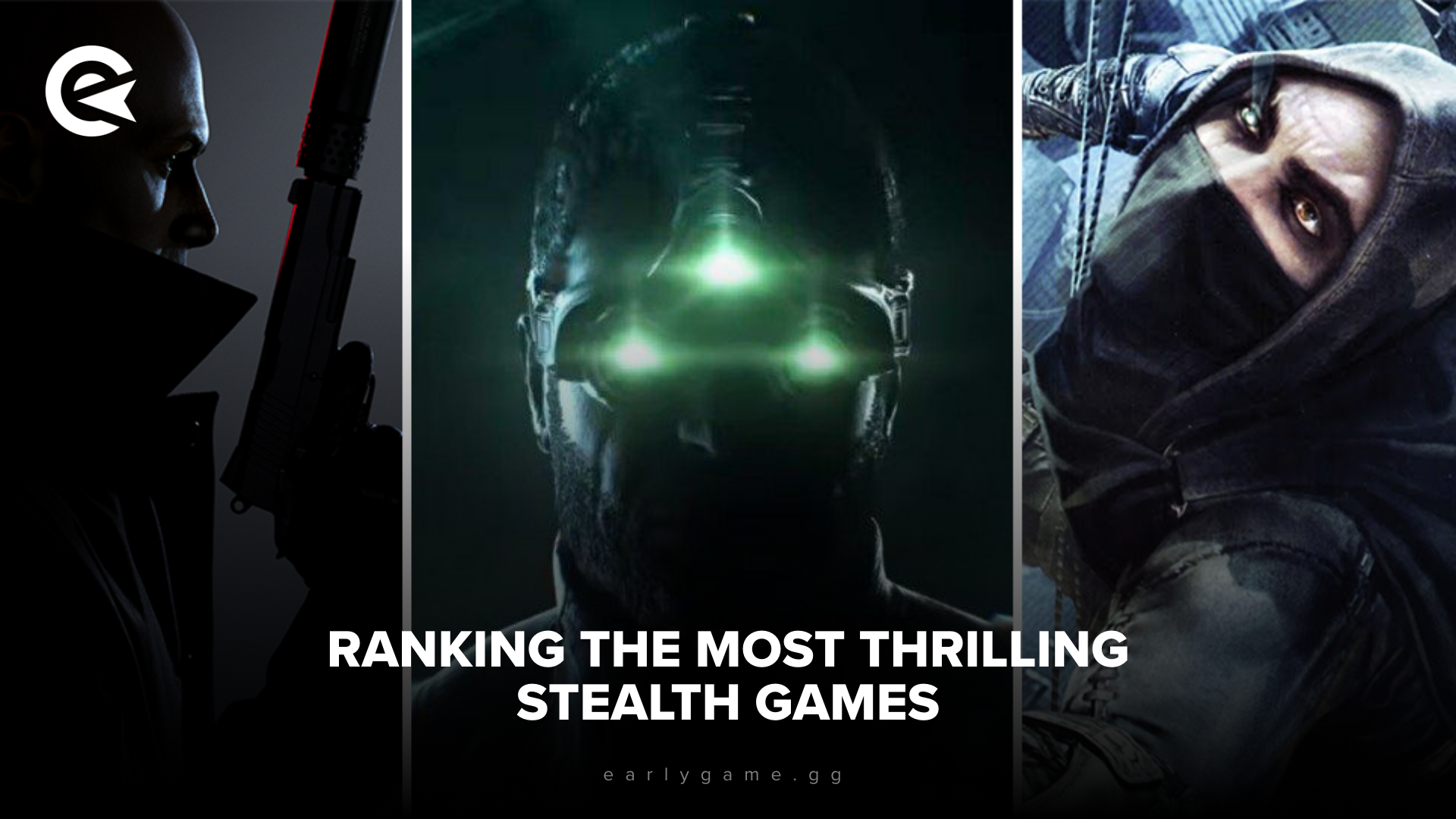 Ranking the Most Thrilling Stealth Games