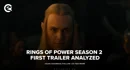 Rings of Power Season 2 First Trailer Analyzed