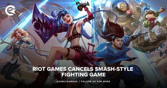 Riot Smash style fighting game cancelled