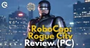 Robo Cop Rogue City Review