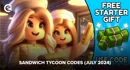 Sandwich Tycoon Codes