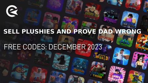 Sell Plushies and PROVE DAD WRONG Codes - Roblox December 2023 