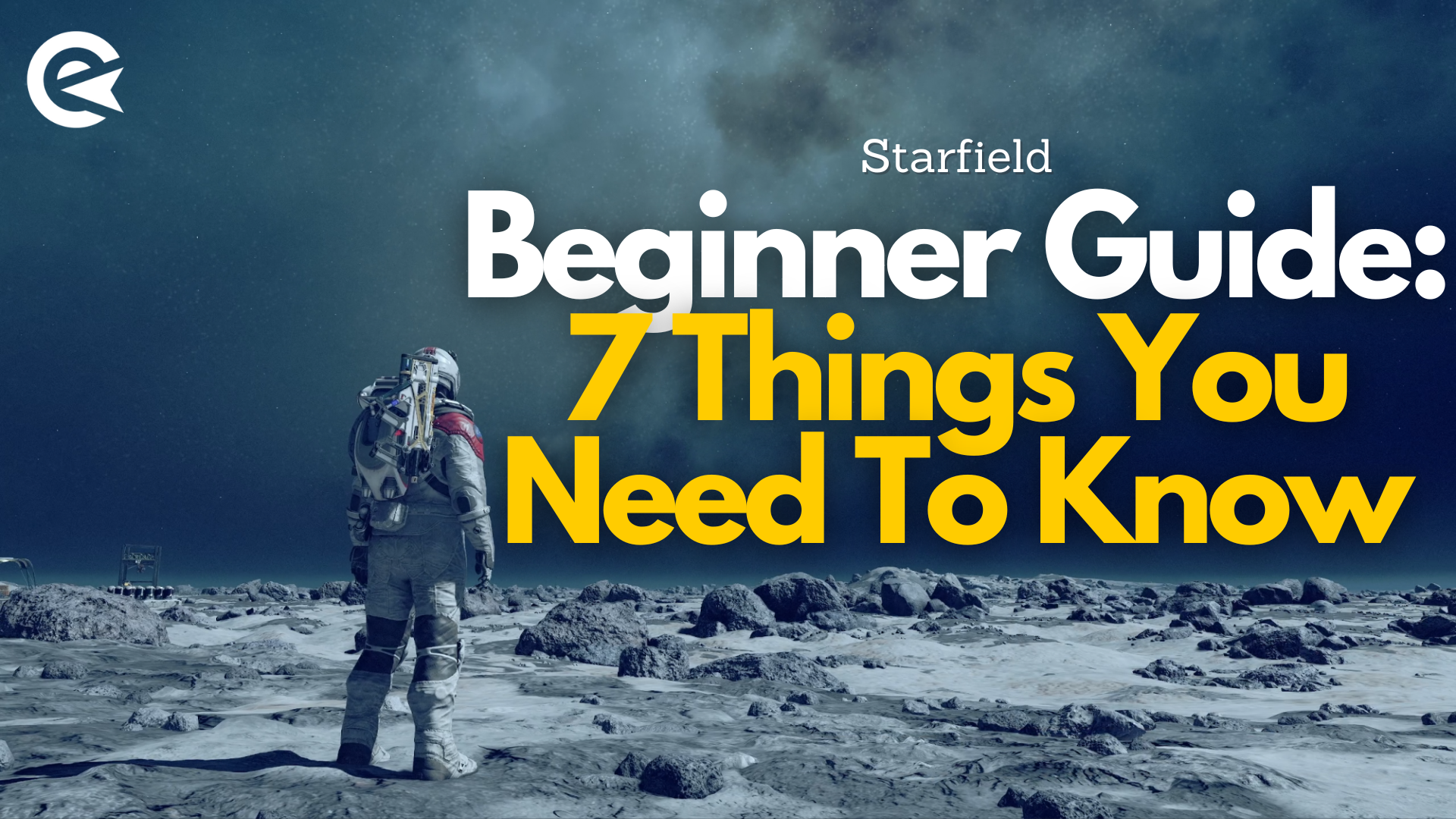 Starfield Beginner Tips: 7 Things You Should Know For The… | EarlyGame