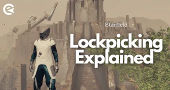 Starfield Lockpicking Explained
