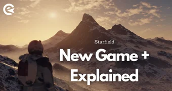 Starfield New Game Plus Explained